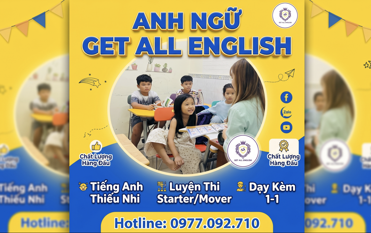 Tiếng Anh uy tín Hóc Môn: Tại sao phụ huynh tin chọn Get All English?